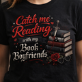 Dark Romance Book Boyfriends Graphic Tee | Booktok Reader Shirt