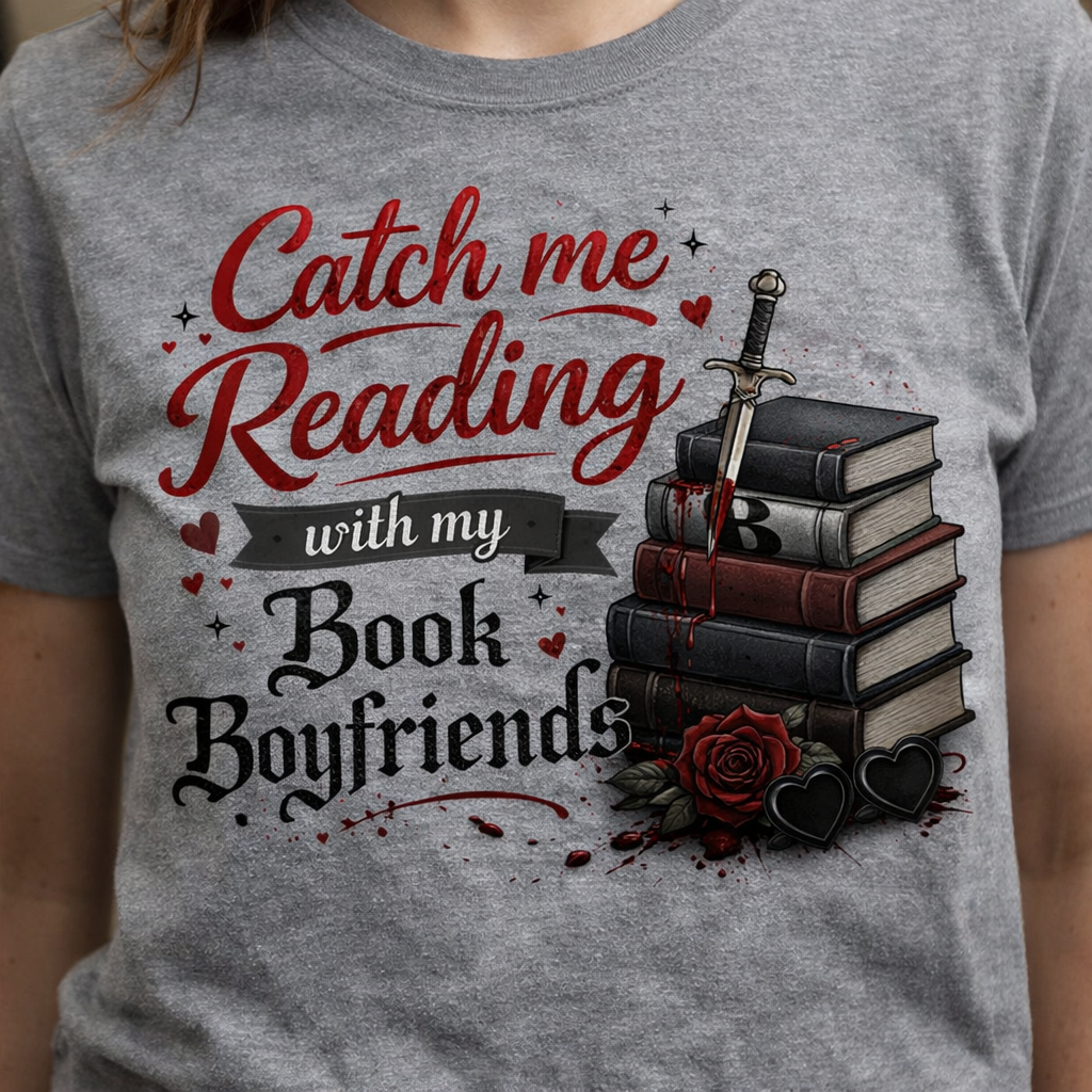 Dark Romance Book Boyfriends Graphic Tee | Booktok Reader Shirt