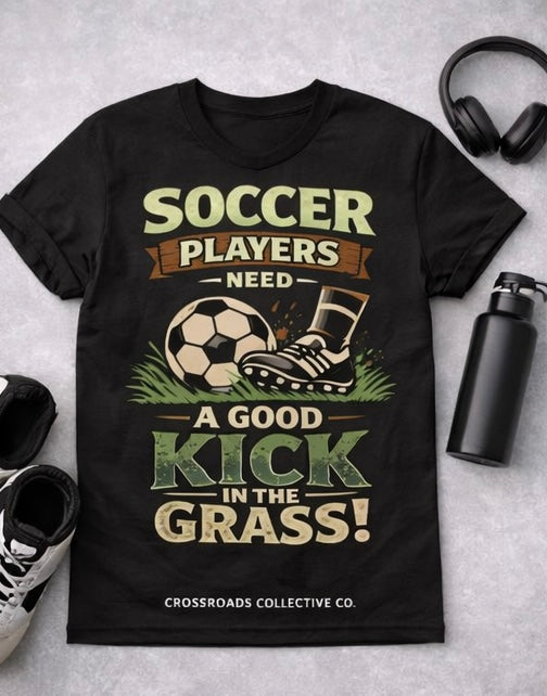 Soccer Players Need a Good Kick in the Grass Shirt