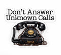 Don’t Answer Unknown Calls Sticker | Vintage Phone Aesthetic | Funny Introvert Sticker | Dark Humor Sticker | Waterproof Vinyl Decal