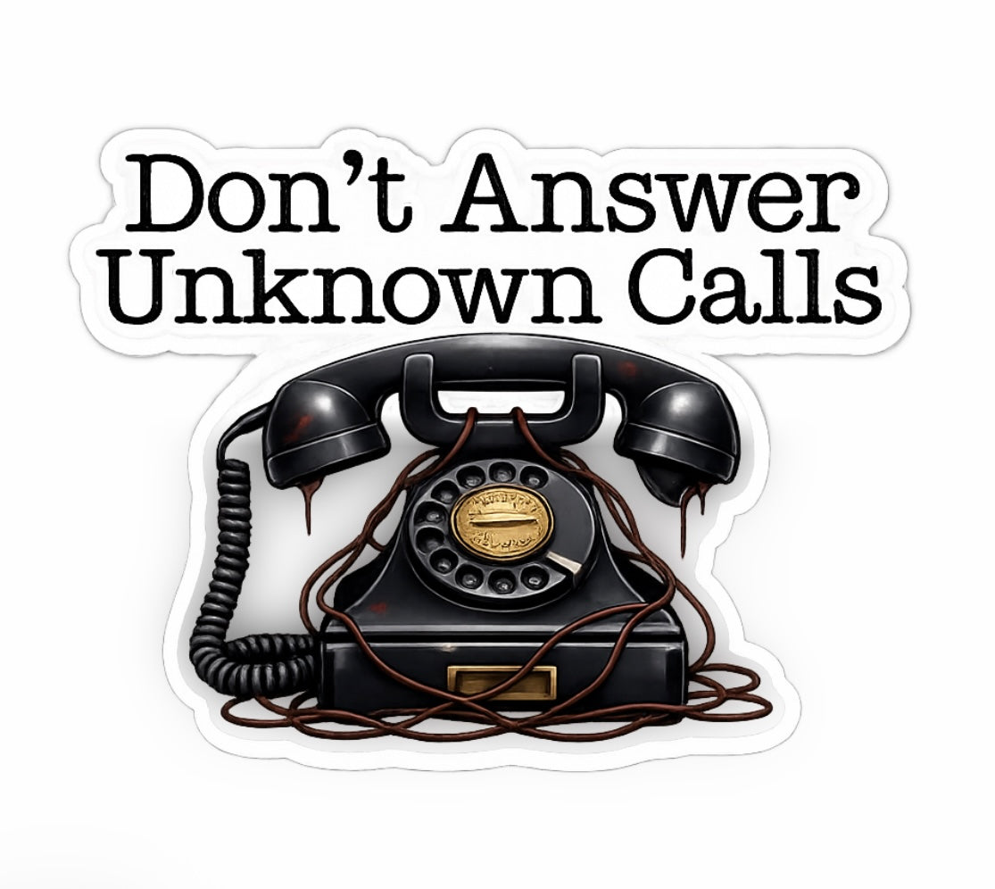 Don’t Answer Unknown Calls Sticker | Vintage Phone Aesthetic | Funny Introvert Sticker | Dark Humor Sticker | Waterproof Vinyl Decal