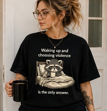 Waking Up & Choosing Violence Raccoon Tee | Funny Coffee Shirt