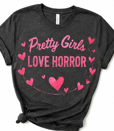 Pretty Girls Love Horror Shirt