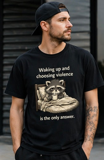Waking Up & Choosing Violence Raccoon Tee | Funny Coffee Shirt