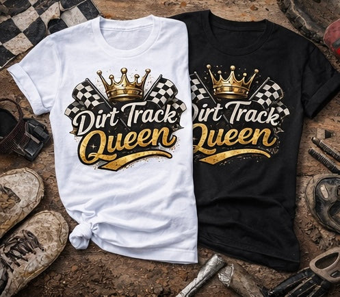 Dirt Track Queen Shirt – Racing Girl Tee | Dirt Track Racing Apparel | Race Day Shirt