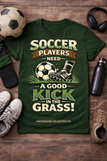 Soccer Players Need a Good Kick in the Grass Shirt