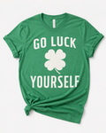 Go Luck Yourself Graphic Tee | Funny St. Patrick’s Day Shirt | Lucky Clover Shirt | Green Graphic Tee
