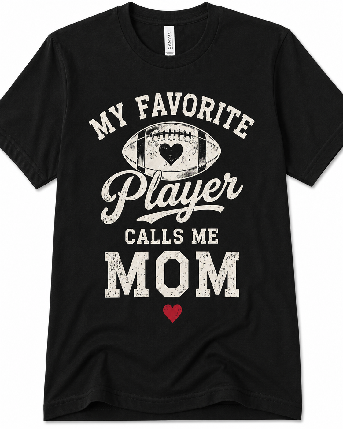 My Favorite Player Calls Me Mom Vintage Football T-Shirt