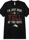 I’m Just Here to Yell at the Refs Vintage Sports T-Shirt