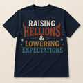 Raising Hellions & Lowering Expectations Shirt | Funny Parenting Graphic Tee