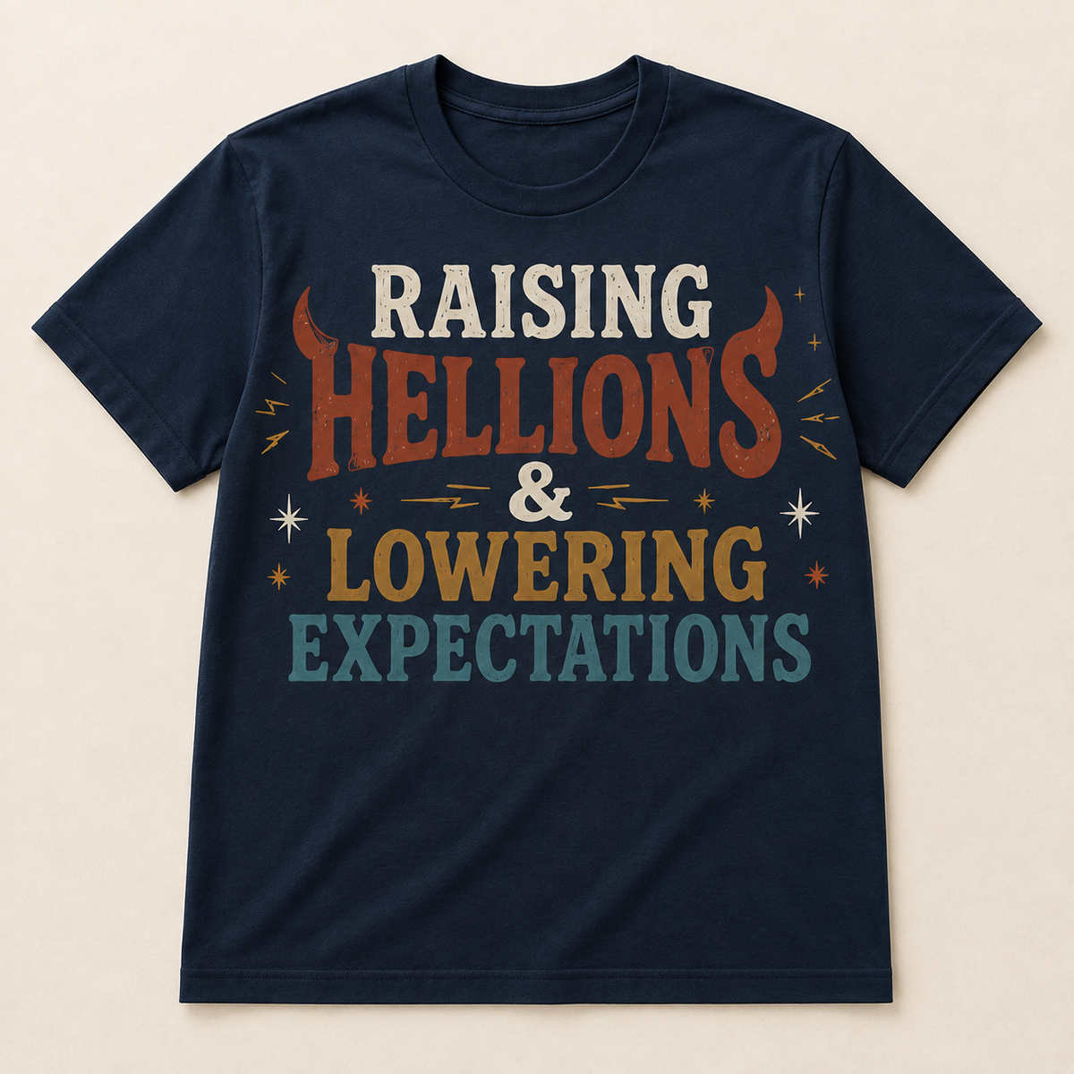 Raising Hellions & Lowering Expectations Shirt | Funny Parenting Graphic Tee